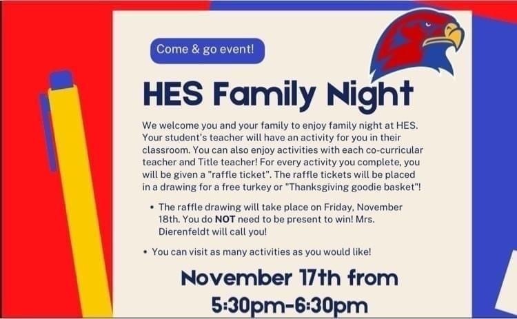 Join us for HES Family Night Thursday, November 17, 2022 Come and go between 5:30m - 6:30 pm  we cannot wait to see you! #HESRedHawks