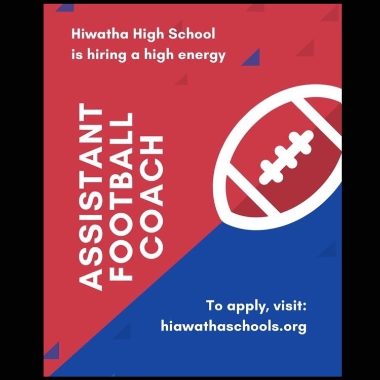 HHS is looking for a high energy assistant football coach for the 23-24 school year!  Apply online at hiawathaschools.org #HHSRedHawks #helpwanted #workWednesday 